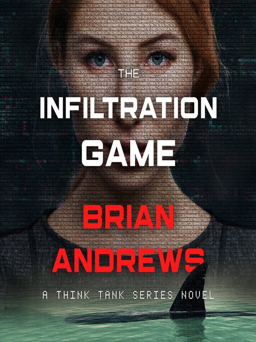 Title details for The Infiltration Game by Brian Andrews - Available